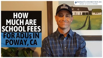 How Much are School Fees for Accessory Dwelling units (ADUs) in Poway, CA