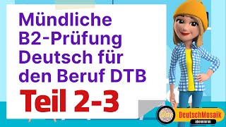 Mündliche Prüfung B2 für den Beruf Teil 2-3 Mit  Kollegen sprechen. Lösungswege diskutieren