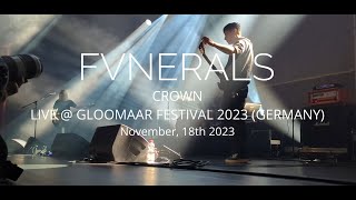 2023-11-18 - Fvnerals - Crown (Live @ Gloomaar Festival 2023)