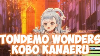 Kobo Kanaeru Sings Tondemo Wonders