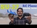 SU-27 RC Plane Unboxing & Flying - Best Remote Control plane Under ₹2,000