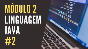 Módulo 2 - Linguagem Java #2