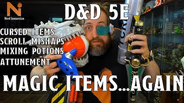 Cursed Items, Attunement, Mixing Potions, & More! | Nerd Immersion