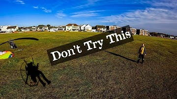 Biggest mistake of my Paramotor life