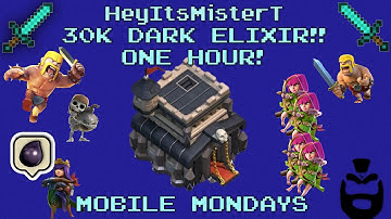 HeyItsMisterT | 30k Dark Elixir in One Hour! | Clash of Clans | Town Hall 9 Gameplay