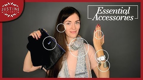 10 essential accessories | CAPSULE WARDROBE GUIDE | Justine Leconte