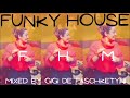 The Best Funky House Mix 2020 / Mixed by Gigi de Paschketyni - Session73 +TRACKLIST