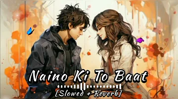 Naino Ki To Baat - Altaaf Sayyed [Slowed + Reverb] Bangali, Hindi Mix #hitsongs #slowedandreverb