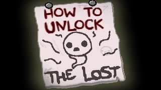 Binding of Isaac Rebirth: How to Unlock THE LOST (Doesn't work in Afterbirth )