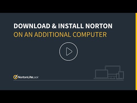 How to download and install your Norton product on an additional computer