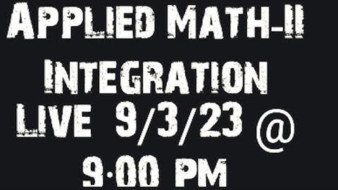 Applied Mathematics -II | Integration| Number 1 Classes|