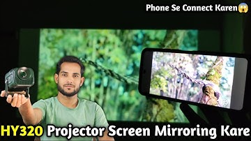 HY320 Projector Me Screen Mirroring Kaise Kare | HY320 Projector Screen Mirroring