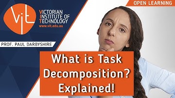 What is Task Decomposition? Explained | PROF. PAUL DARBYSHIRE