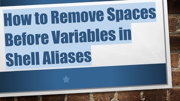 How to Remove Spaces Before Variables in Shell Aliases