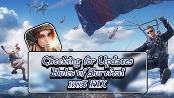 Rules of Survival l How to Fix Check For Updates 100% Fix [3M TUTORIAL]