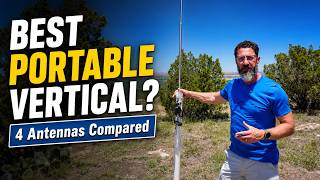 What Makes a Good Portable Vertical Antenna? | 4 Verticals Compared