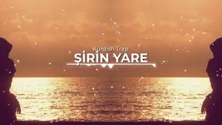 Şirin Yare Kurdish Trap Remix [ Yiğit Music ] Resimi