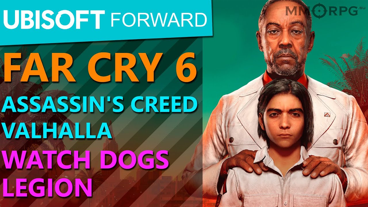 Far Cry 6, Assassin's Creed Valhalla, Watch Dogs Legion. Смотр