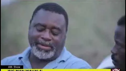 Big Man Wahala - AM Showbiz on JoyNews (26-2-19)