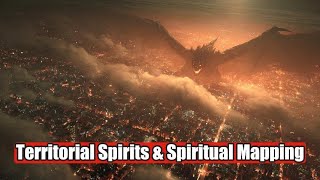 Territorial Spirits & Spiritual Mapping: How Your Region Affects Your Destiny