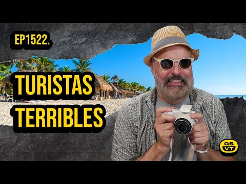 LOS PEORES TURISTAS | QSVT 1⃣5⃣2⃣2⃣