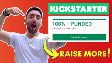 7 Kickstarter Tricks to Raise More Funding