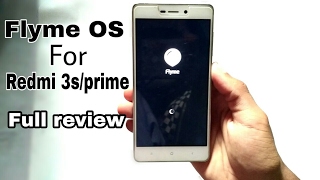 Flyme OS custom rom for Redmi 3s/prime full review