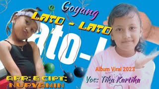 goyang Lato Lato-nok tika 