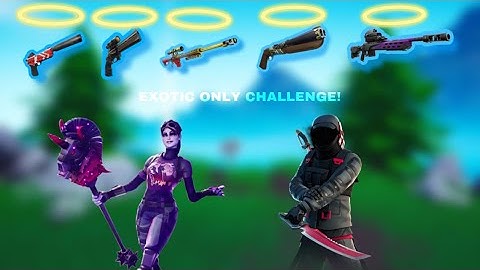 EXOTIC WEAPONS ONLY CHALLENGE! ft ADX Vapor and ADX Eliminator