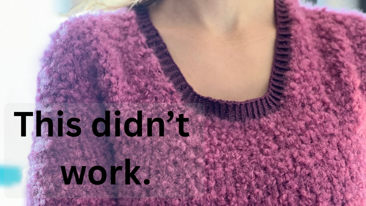 Design Reflection | Adjusting the Neckline & Finishing the First Sleeve (Bouclé Sweater)