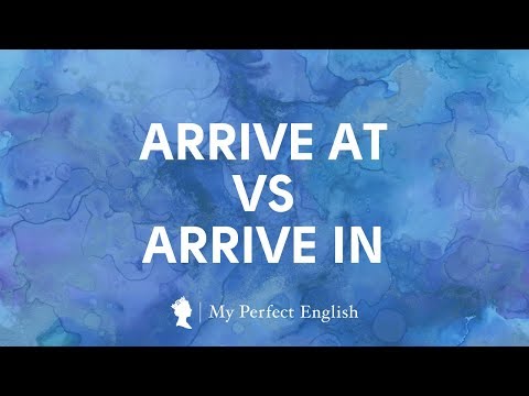 Arrive at in разница. Arrive in или at. Arrive in at разница. Arrive in arrive at. Разница между arrive in и arrive at.