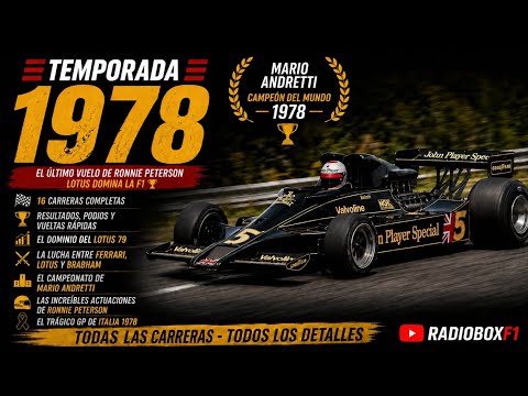 F1 1978: The last flight of Ronnie Peterson 🏆 | Lotus dominates