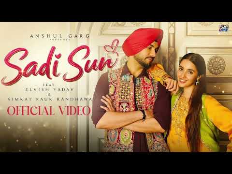 Sadi Sun - Elvish Yadav | Simrat Kaur Randhawa | Latest Punjabi Romantic Song 2026