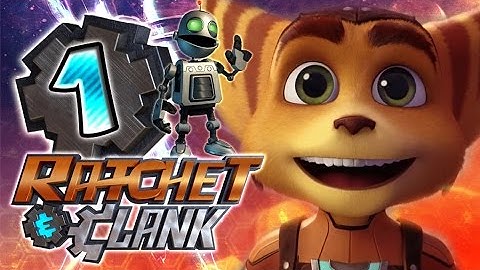 Ratchet And Clank Walkthrough Part 1 (PS4) The Movie Game Reboot - No Commentary