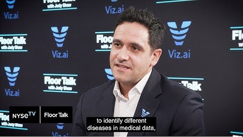 Viz.ai CEO on transforming healthcare with AI and scaling rapidly across hospitals