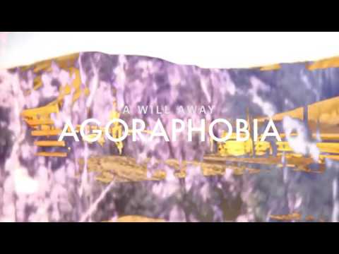 A Will Away — A Will Away - "Agoraphobia" (Audio Video)