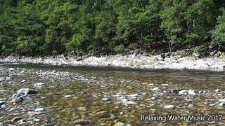 【自然音】せせらぎ　リラックス出来る清流のせせらぎ　大塔川