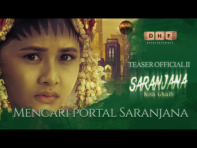 Teaser Official Film Saranjana Kota Ghaib Bag 2 | Mencari portal Saranjana | class=