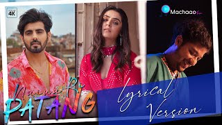 Extended Lyrical Version of Naina Ri Patang - Sidhika Sharma, Prateek Gandhi, Ashish Drall | #2022