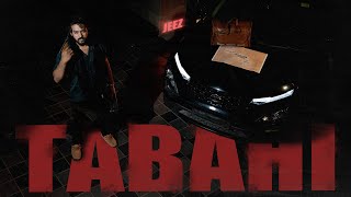 Jeez - Tabahi Prod. By Phoenix Official Music Video