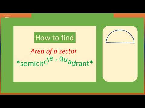 How to find  the Area of a Semicircle(half circle) and  a Quadrant(quarter circle)