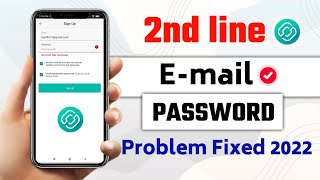 2nd line Email And Password problem Solved 2022 ll 2nd line Error problem Solved l