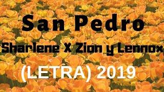 San Pedro - Sharlene & Zion Y Lennox (LETRA) 2019 Resimi