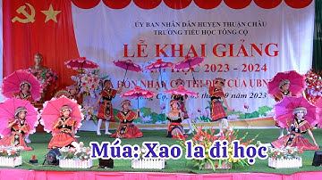 MÚA XAO LA ĐI HỌC - HỌC SINH KHỐI 5 TRƯỜNG TIỂU HỌC TÔNG CỌ