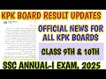 KPK Board Result Date 2025 Class 9 10 SSC Annual I Exam Result Kpkboardresult Result2025 KPK Board Result Date 2025 Class 9 10 SSC Annual I Exam Result Kpkboardresult Result2025