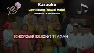 KARAOKE - LAWI IBUNG (NAWAI MAJU) - TUJUH SIGER