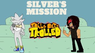Its No Use! FNF Tails Gets Trolled V4 - Silvers Mission