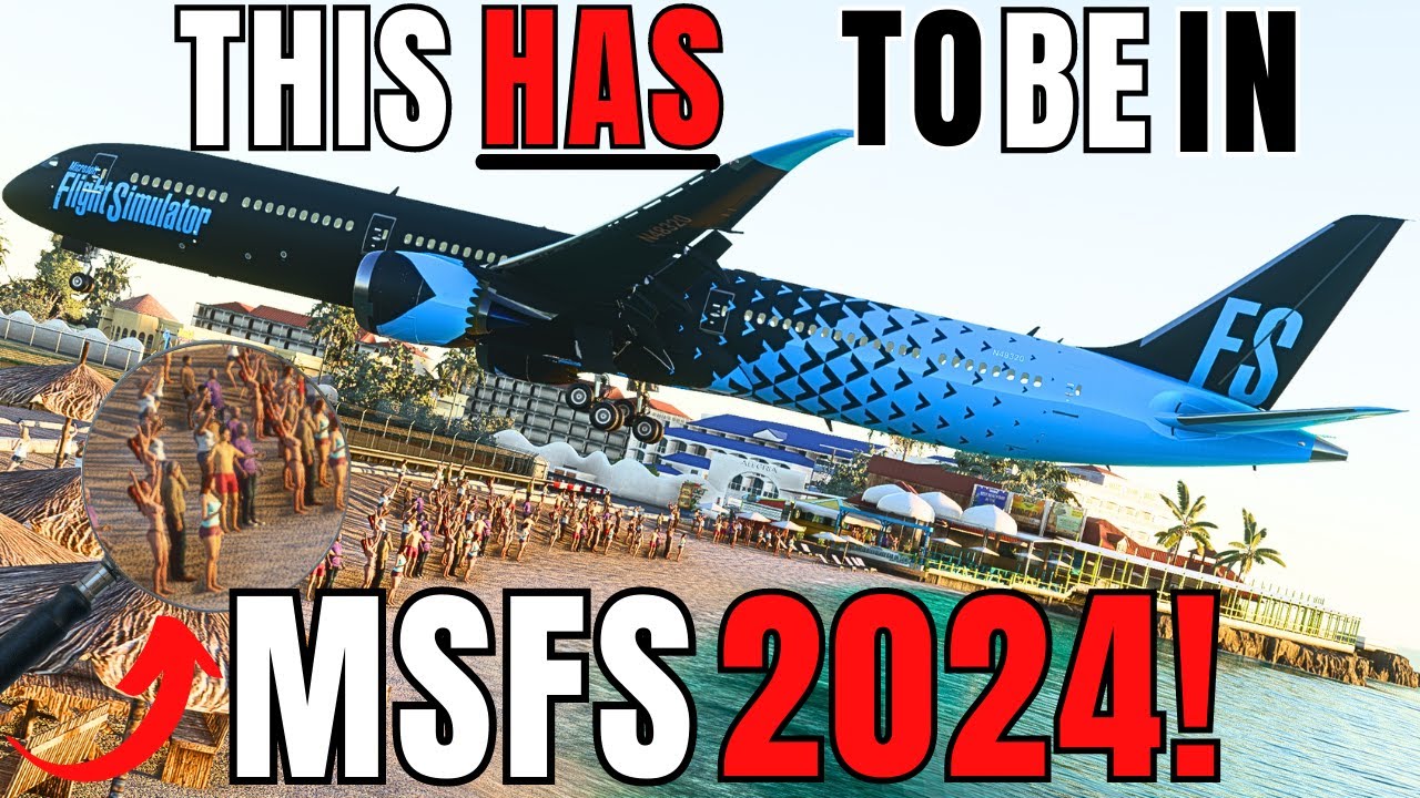 MSFS 2024 ULTIMATE Wishlist!, TOP 10 FEATURES I Want in Microsoft Flight  Simulator 2024