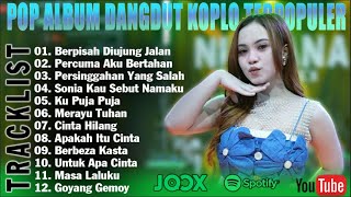 FULL ALBUM LAGU DANGDUT KOPLO TERPOPULER 2025 - TOP ALBUM DANGDUT TERHIST TITOK | ENAK DIDENGAR
