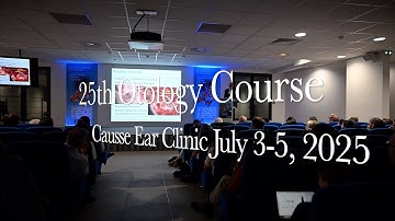 Teaser of the 25th Causse Otology Course - July 3-5, 2025